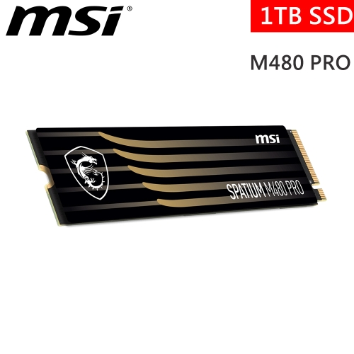 搭整機!!!微星 SPATIUM M480 PRO 1TB/Gen4/讀7400M寫6000/3D TLC顆粒/DRAM快取 五年保
